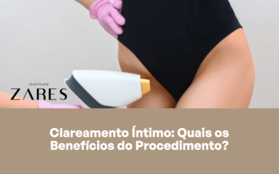 Clareamento Íntimo: Quais os Benefícios do Procedimento? 