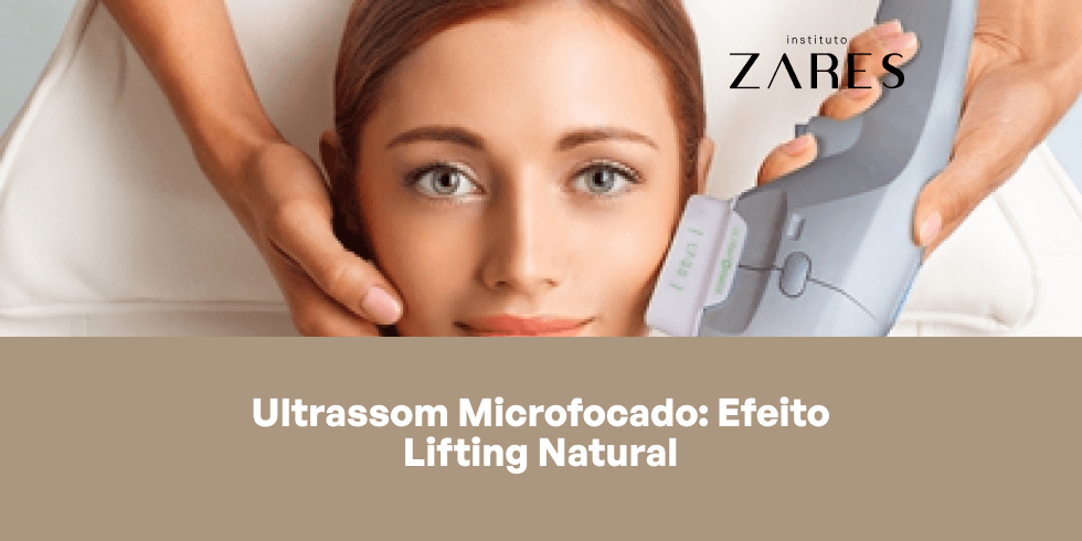 Ultrassom Microfocado: Efeito Lifting Natural