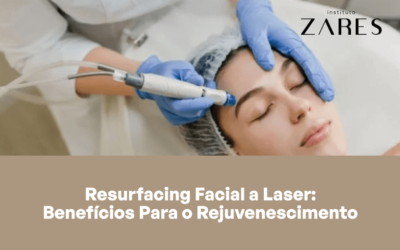 Resurfacing Facial a Laser: Benefícios Para o Rejuvenescimento